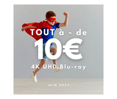[4K Ultra HD Blu-ray - Sélection JUIN 2023] Tout à moins de 10€ !