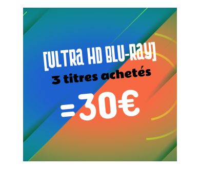 [AOUT-SEPTEMBRE] BON PLAN : 3 Blu-ray 4K pour 30€ seulement !