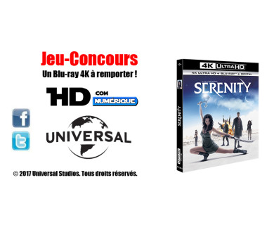 TERMINE - Jeu-Concours - Une édition 4K Ultra HD Blu-ray à gagner : Serenity !