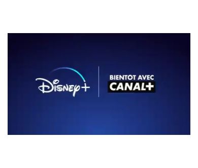 Disney+ : Un accord de distribution exclusif signé avec Canal+