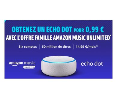 Amazon Music Unlimited : Amazon vous offre un Echo Dot à 0.99 euros