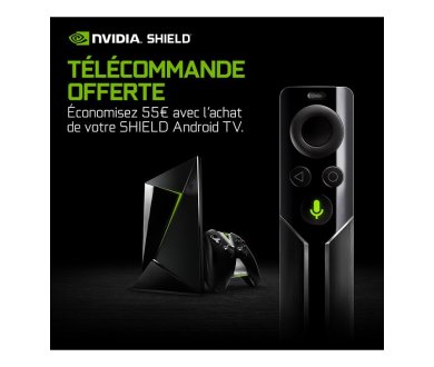 Dernière Heures : Télécommande offerte pour tout achat d'une NVIDIA Shield