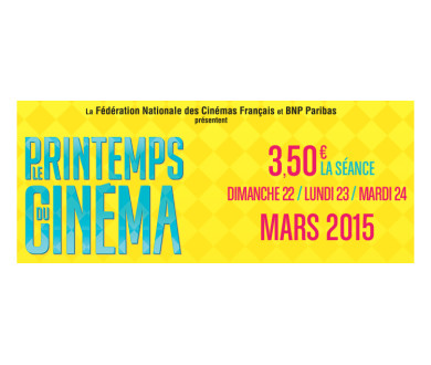 Rappel : Le Printemps du Cinéma : Cette année, du 22 au 24 mars !
