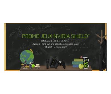 NVIDIA Shield : Promotions de rentrée jusqu'au 4 septembre