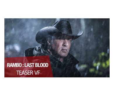 Rambo : Last Blood : La bande-anonnce du dernier Rambo est disponible
