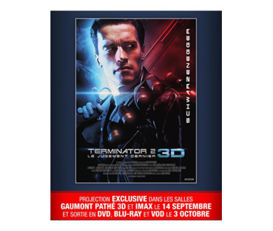 Terminator 2 : Le Blu-ray 3D sortira le 3 octobre en France !