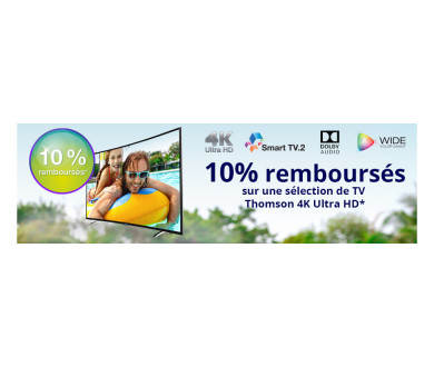 TV Ultra HD Thomson : jusqu'à 250 euros remboursés