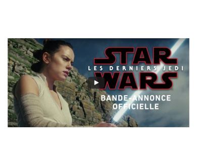 Star Wars - The Last Jedi : La bande-annonce de 2.20 minutes est disponible !