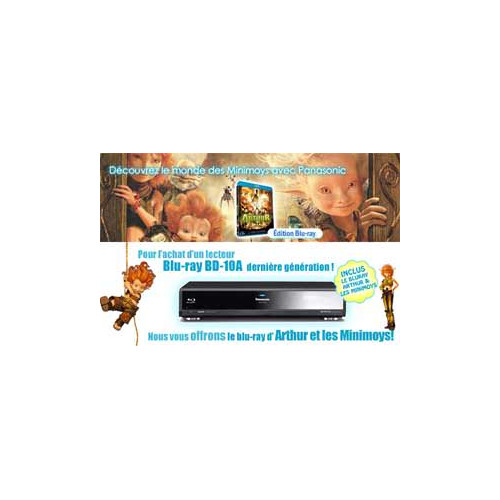 Panasonic offre Arthur et les Minimoys à l'achat du lecteur Blu-ray BD-10A