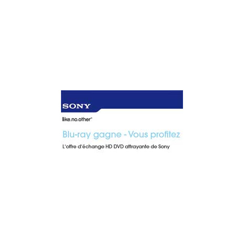 Sony favorise l'échange de votre lecteur HD-DVD contre une platine Blu-Ray