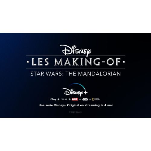 Disney+ : Un Making-of spécial The Mandalorian dès le 4 mai