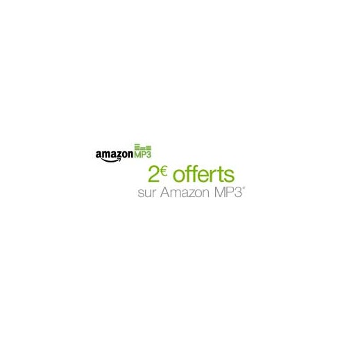 Amazon : 2 euros de MP3 offerts pour toute commande éligible