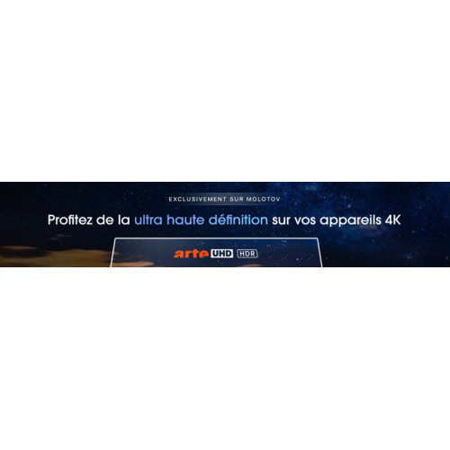 Arte disponible en UHD et HDR sur Molotov (jusqu'au 22 septembre)