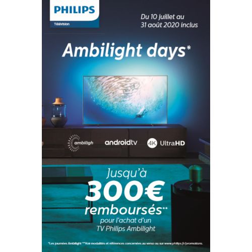 Philips TV Ambilight : Nouvelle offre de remboursement du 10 juillet au 31 août