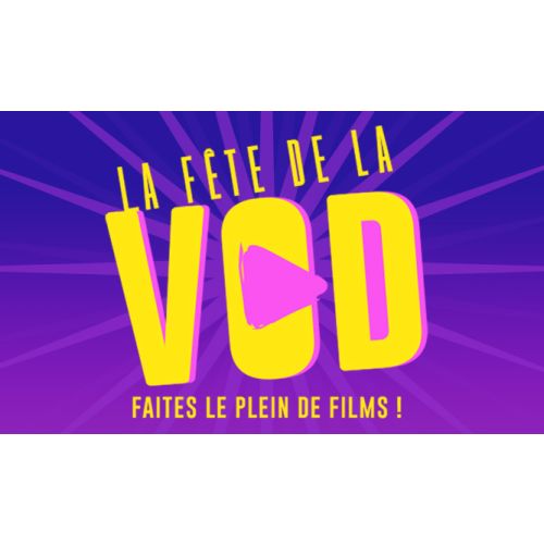 Du 15 au 22 octobre 2025 : La Fête de la VOD fait son retour en France