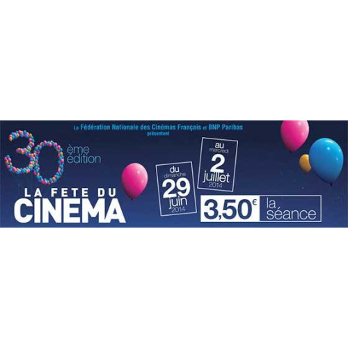 30ème édition de la Fête du Cinéma du 29 juin au 2 juillet 2014