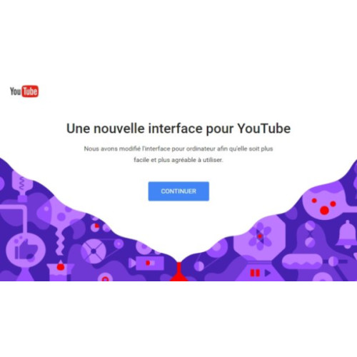 YouTube ouvre sa nouvelle interface à l'ensemble des internautes