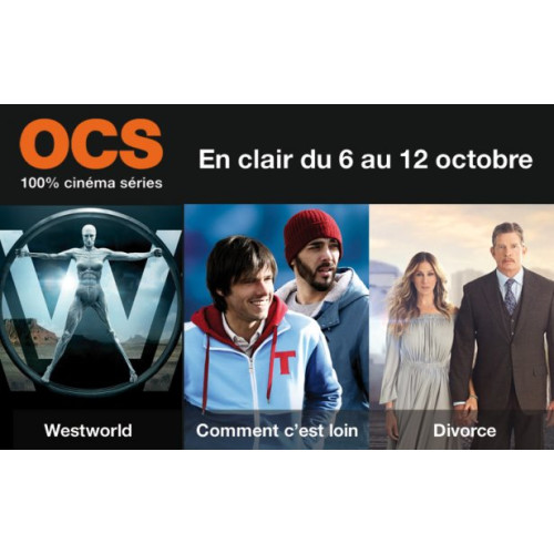 La TV d'Orange : les chaînes OCS en clair du 6 au 12 octobre