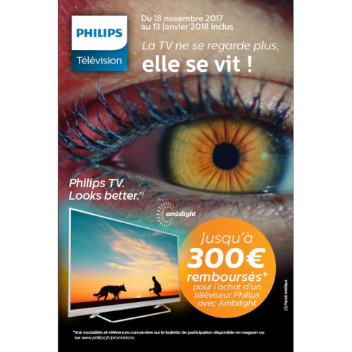 Philips TV : Jusqu'à 300€ remboursés sur les TV Ultra HD avec Ambilight