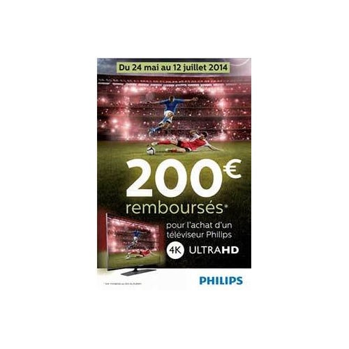TV Ultra HD Philips : 200 euros remboursés jusqu’au 12 juillet