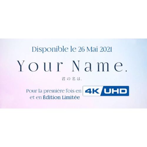 MAJ : Your Name de Makoto Shinkai le 26 mai 2021 en France en 4K Ultra HD Blu-ray